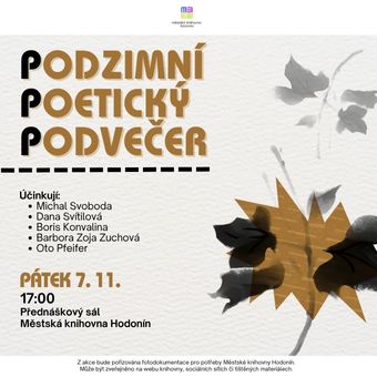 Autorské čtení poezie skupiny českých a moravských básníků. Účinkují: Michal Svoboda, Dana Svítilová, Boris Konvalina, Barbora Zoja Zuchová, Oto Pfeifer.